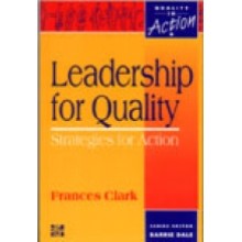 Leadership for Quality : Strategies for Action